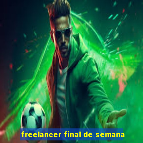 freelancer final de semana